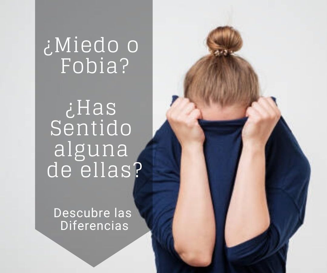 Diferencias entre miedo y fobia / Tipos de Fobia / Tratamiento para las Fobias